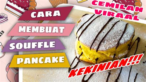 Cara Membuat Souffle Pancake Mudah Murah Youtube