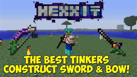 Hexxit The Best Tinkers Construct Sword And Bow And How To Make Them