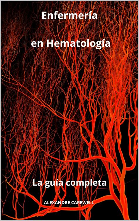 Enfermer A En Hematolog A La Gu A Completa Todos Los Cuidados De