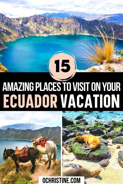 15 Amazing Places To Visit On Your Ecuador Vacation Ecuador Travel