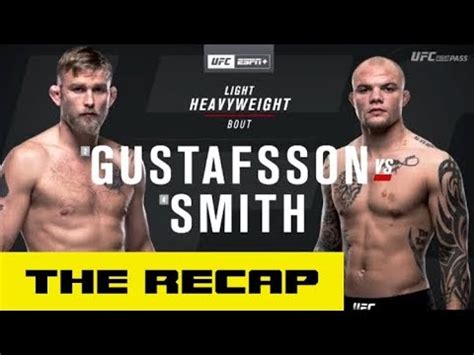 Ufc On Espn Alexander Gustafsson Vs Anthony Smith Recap Youtube