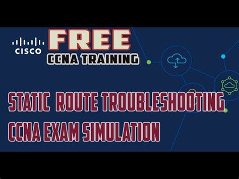 Static Route Troubleshooting In Packet Tracer Ccna Exam Simulation