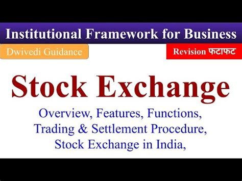 Stock Exchange And Its Functions Trading And Settlement Procedure