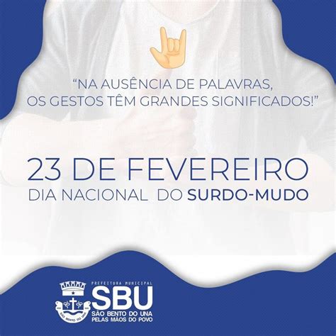 De Fevereiro Dia Nacional Do Surdo Mudo Prefeitura De S O Bento