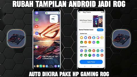 Cara Merubah Tampilan Android Menjadi Rog Terbarupasang Tema Rog Di