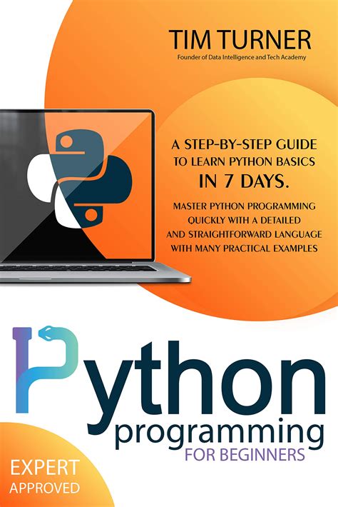 Python Programming For Beginners A Step By Step Guide To Learn Python