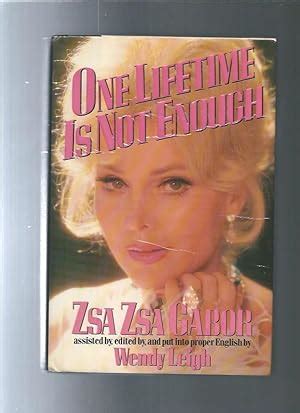 One Lifetime Is Not Enough By Zsa Zsa Gabor Very Good Hardcover