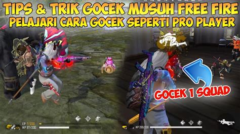 Tips Trik Lincah Gocek Musuh Free Fire Pelajari Ini Agar Bisa Gocek