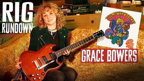 Grace Bowers Rig Rundown Gear Tour Youtube