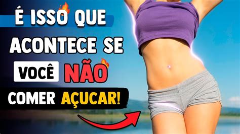 Dias Sem A Ucar O Que Acontece O Corpo Youtube