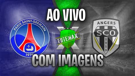 Psg X Angers Ao Vivo Ligue Imagens Youtube