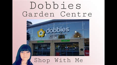 Dobbies Garden Centre Shop With Me Youtube