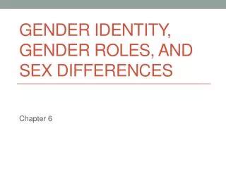Ppt Gender Identity Gender Roles And Sex Differences Powerpoint Presentation Id
