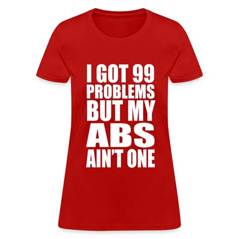 I Got Problems But My Abs Ain T One T Shirt Racoon Tees