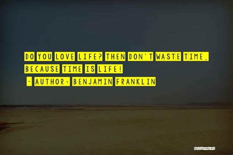 Top 48 Quotes & Sayings About Time By Benjamin Franklin