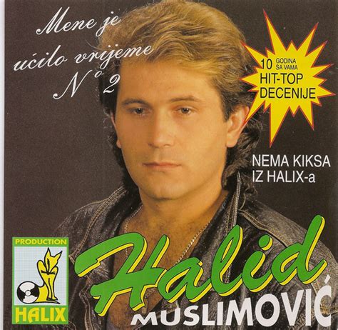 Halid Muslimović Mene Je Učilo Vrijeme N2 Discogs