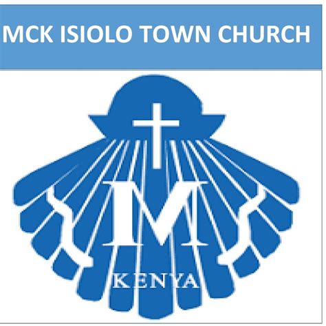 MCK ISIOLO TOWN CHURCH YouTube