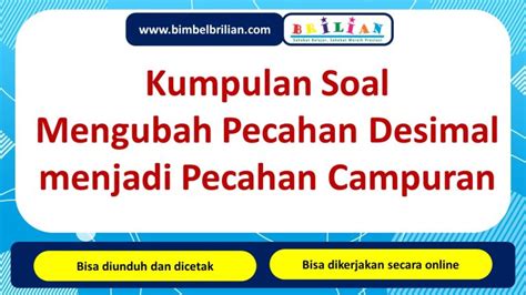 Kumpulan Soal Mengubah Pecahan Desimal Menjadi Pecahan Campuran