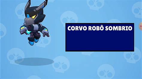 Comprei A Nova Skin Do Corvo Sombrio E Braw Stars YouTube