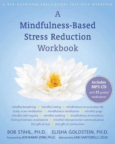 A Mindfulness Based Stress Reduction Workbook A New Harbinger Self