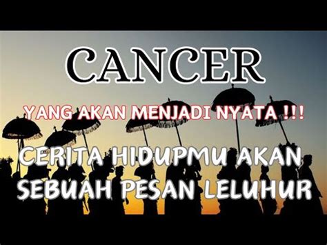 Cancer Yang Akan Menjadi Nyata Cerita Hidupmu Akan Sebuah Pesan