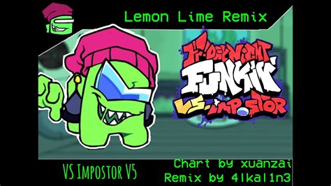 FNF VS Impostor V5 Lemon Lime Remix Chart YouTube