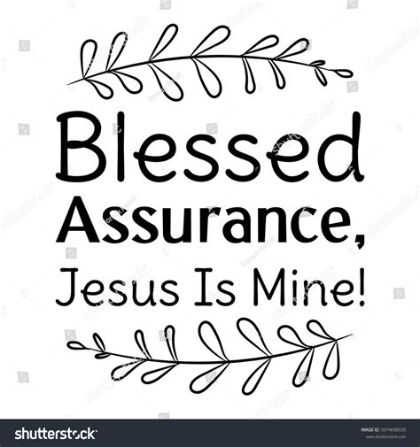 Blessed Assurance Jesus Mine Vector Quote Stock Vector Royalty Free