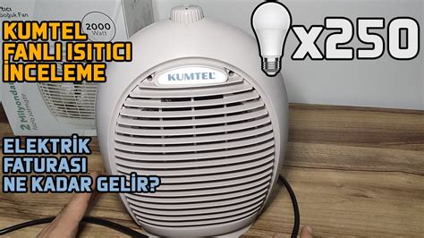 Kumtel Fanli W Isitici Ne Kadar Yakar Enerj Sarf Yati Youtube