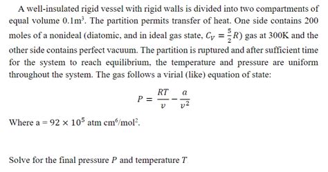 Solved A Well Insulated Rigid Vessel With Rigid Walls Is Chegg