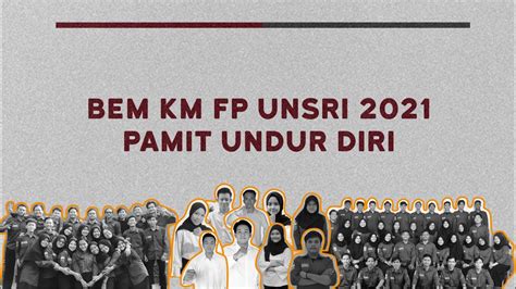 BEM KM FP UNSRI 2021 KABINET MELODI JUANG PAMIT UNDUR DIRI YouTube