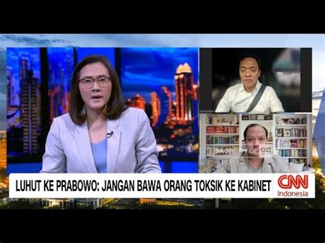 Luhut Ke Prabowo Jangan Bawa Orang Toksik Ke Kabinet Youtube