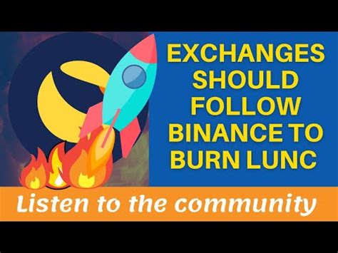 Exchanges Should Follow Binance To Burn Terra Classic Luncburn