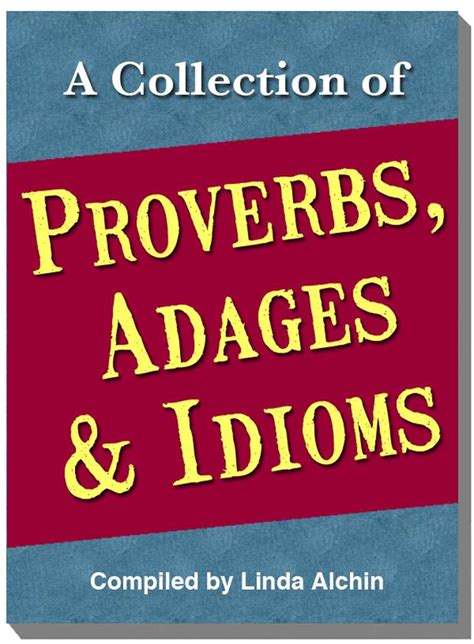 Read A Collection Of Proverbs Adages And Idioms Online By Linda Alchin