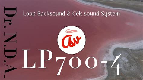 Loop Backsound Cek Sound System LP700 4K Ultra HD YouTube