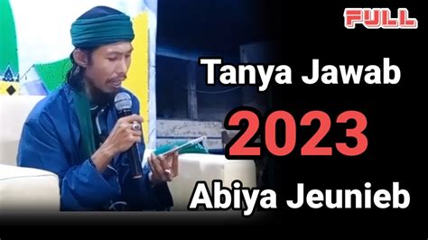 Tanya Jawab Full Berilmu Bersama Abiya Jeunieb Youtube