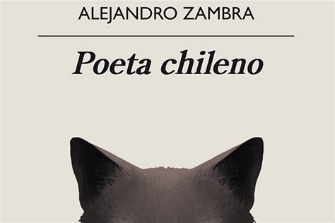 Alejandro Zambra Poeta Chileno Distritojazz