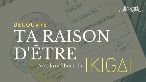 Comment Trouver Sa Raison DÊtre Avec La Méthode IkigaÏ