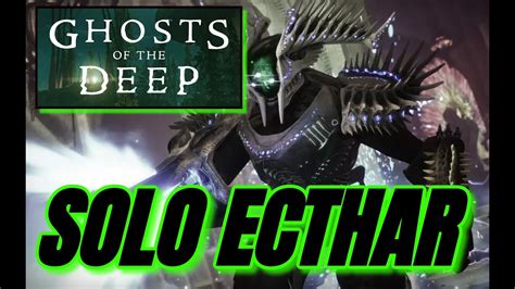 HOW To Solo The 1ST Boss Ecthar Shield Of Savathun Ghosts Of The