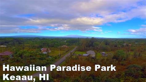 Hawaiian Paradise Park Keaau Hi Youtube