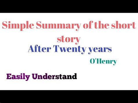 Summary Of AFTER TWENTY YEARS By O HENRY Vcan 2 YouTube