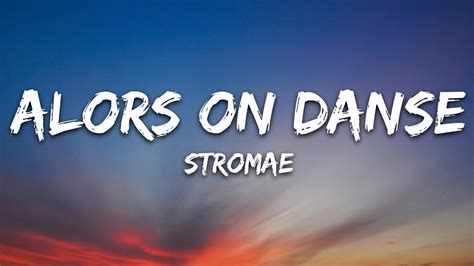 Stromae Alors On Danse Lyrics Youtube Music