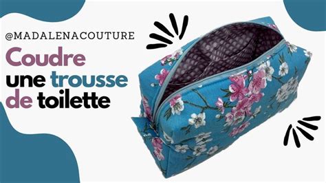 Coudre Une Trousse De Toilette Tuto Couture Madalena YouTube Tuto