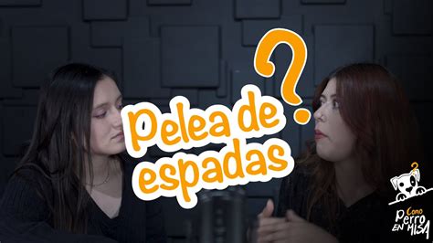 Episodio Como Perro En Misa Pelea De Espadas Youtube