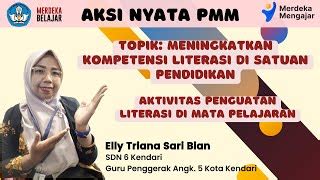 Aksi Nyata Topik Meningkatkan Kompetensi Literasi Di Satuan Pendidikan