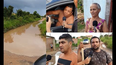 Revoltados Moradores Falam Do Descaso No Bairro Novo Para So Em