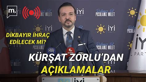 Ümit Dikbayır ihraç edilecek mi İYİ Partili Kürşad Zorlu dan gündeme