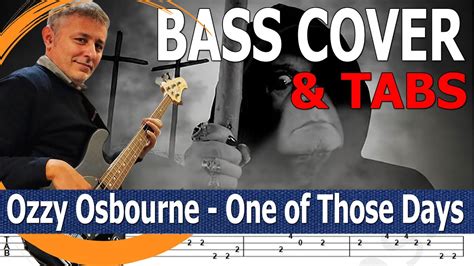 Ozzy Osbourne Ft Eric Clapton One Of Those Days Bass Cover TABS