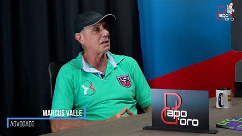 Papo D Oro Entrevista Marcus Valle Advogado Youtube