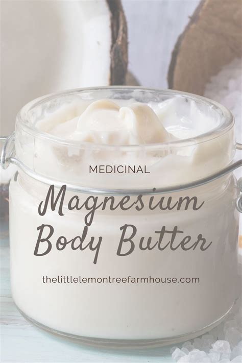 Make Your Own Medicinal Magnesium Body Butter Artofit