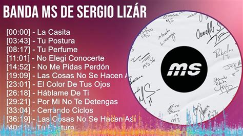 Banda Ms De Sergio Lizárraga 2024 Mix Las Mejores Canciones La Casita